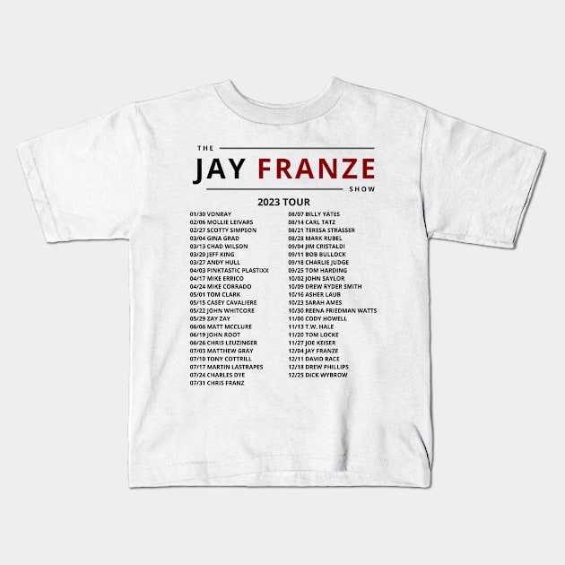 JFS 2023 Tour Kids T-Shirt by The Jay Franze Show